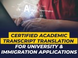 Certified Academic Transcript Translation For University Immigration